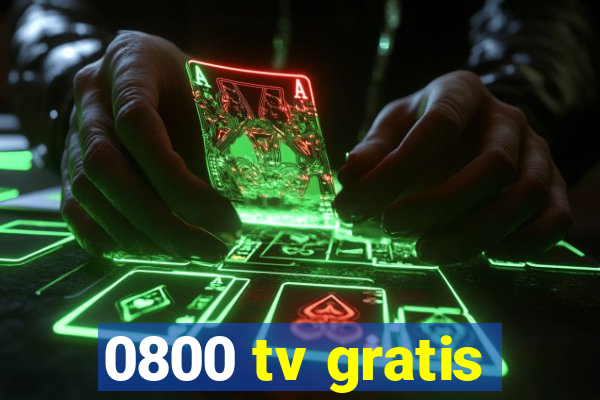 0800 tv gratis